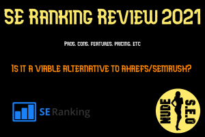 SE Ranking Review 2021: Pros, Cons, Features, Pricing etc. - Is it a viable alternative to ahrefs/semrush?
